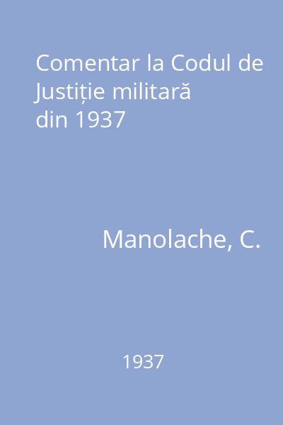 Comentar la Codul de Justiție militară din 1937
