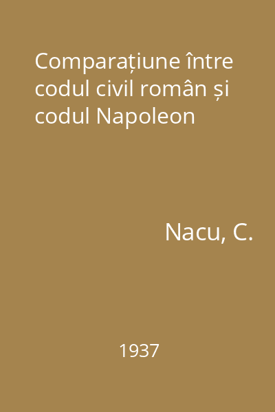 Comparațiune între codul civil român și codul Napoleon
