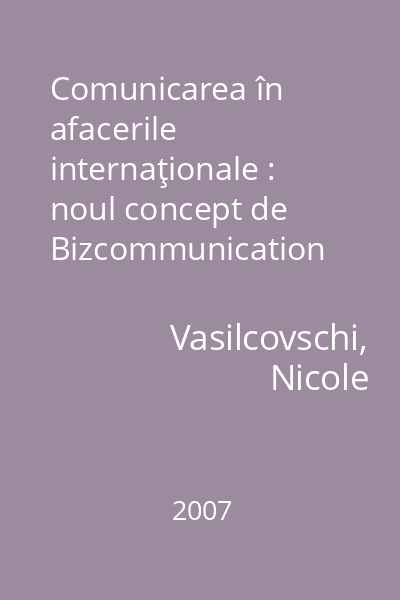 Comunicarea în afacerile internaţionale : noul concept de Bizcommunication