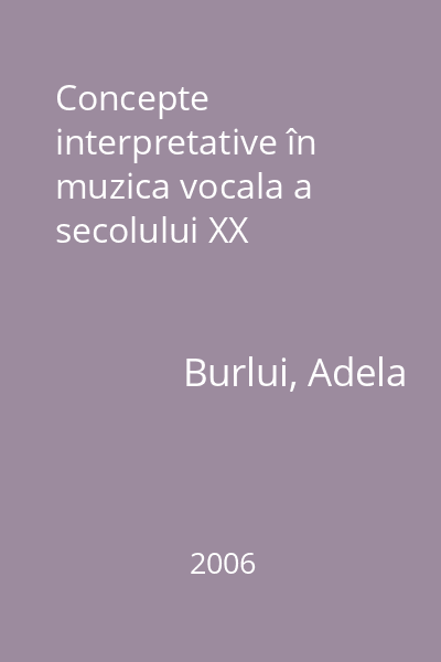 Concepte interpretative în muzica vocala a secolului XX
