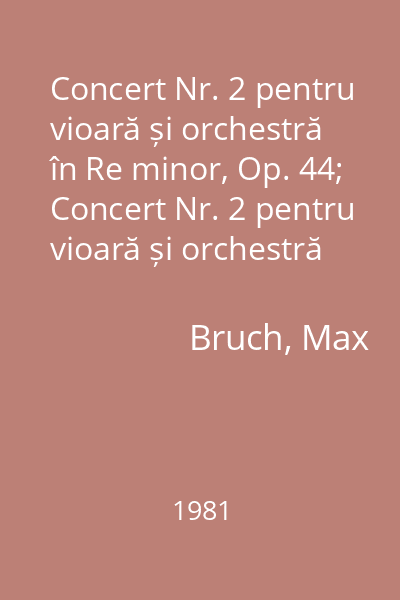 Concert Nr. 2 pentru vioară și orchestră în Re minor, Op. 44; Concert Nr. 2 pentru vioară și orchestră în Re Minor, Op. 22
