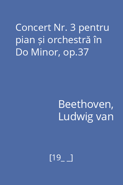 Concert Nr. 3 pentru pian și orchestră în Do Minor, op.37