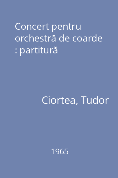 Concert pentru orchestră de coarde : partitură