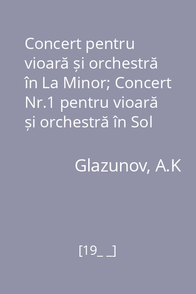 Concert pentru vioară și orchestră în La Minor; Concert Nr.1 pentru vioară și orchestră în Sol Minor : Silvia Marcovici
