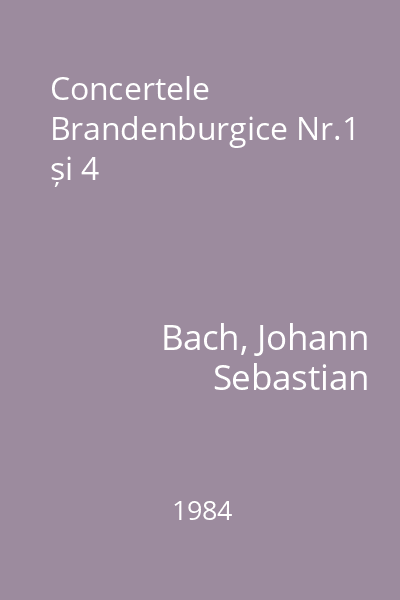 Concertele Brandenburgice Nr.1 și 4