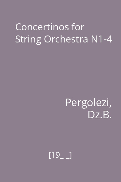 Concertinos for String Orchestra N1-4