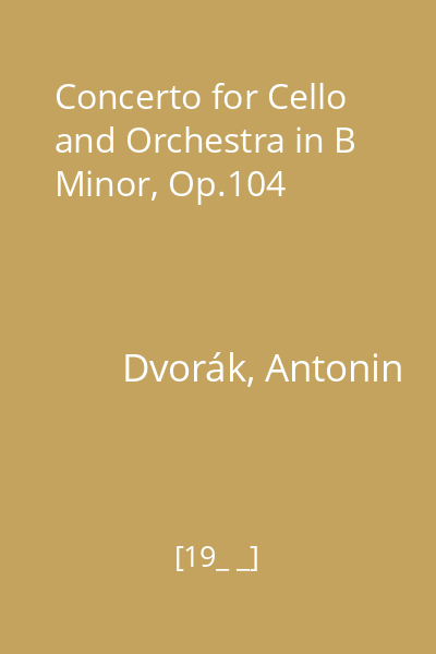 Concerto for Cello and Orchestra in B Minor, Op.104