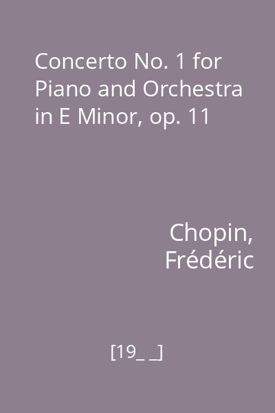 Concerto No. 1 for Piano and Orchestra in E Minor, op. 11