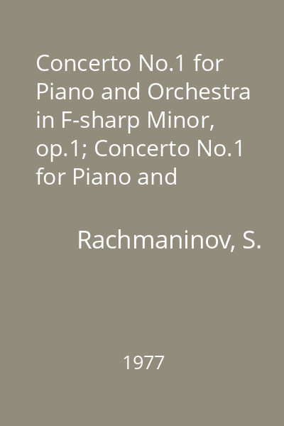 Concerto No.1 for Piano and Orchestra in F-sharp Minor, op.1; Concerto No.1 for Piano and Orchestra in D-flat Major, op.10