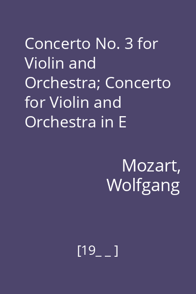 Concerto No. 3 for Violin and Orchestra; Concerto for Violin and Orchestra in E Minor, op.64