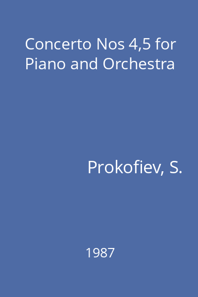 Concerto Nos 4,5 for Piano and Orchestra