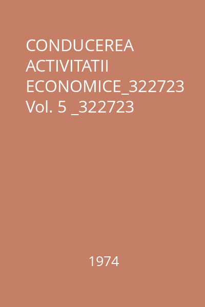 CONDUCEREA ACTIVITATII ECONOMICE_322723  Vol. 5 _322723