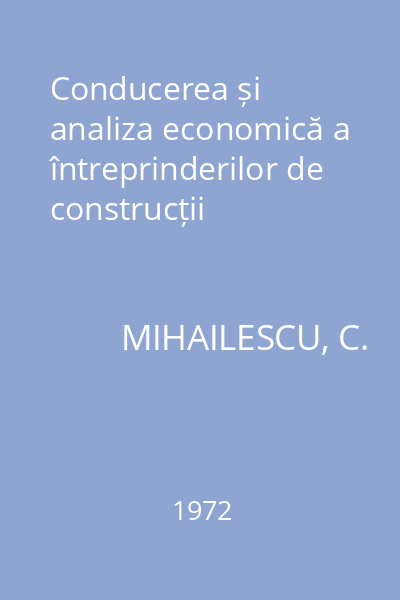 Conducerea și analiza economică a întreprinderilor de construcții