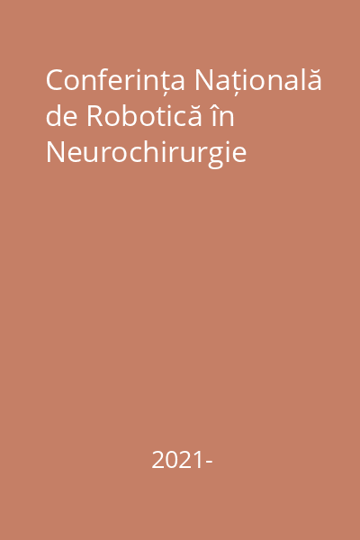 Conferința Națională de Robotică în Neurochirurgie