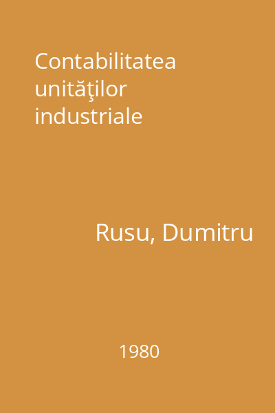 Contabilitatea unităţilor industriale