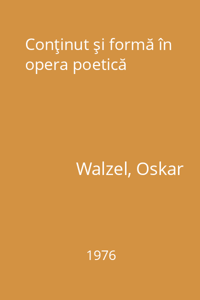 Conţinut şi formă în opera poetică