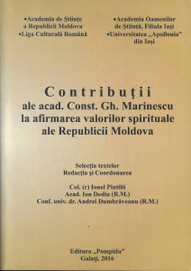 CONTRIBUȚII ale acad. Const. Gh. Marinescu la afirmarea valorilor spirituale ale Republicii Moldova
