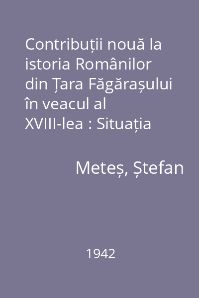 Contribuții nouă la istoria Românilor din Țara Făgărașului în veacul al  XVIII-lea : Situația Românilor din domeniul Porumbacului de Jos (1680)