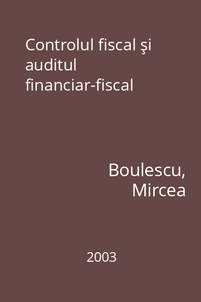 Controlul fiscal şi auditul financiar-fiscal