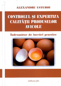 Controlul şi expertiza calităţii produselor avicole : îndrumător de lucrări practice
