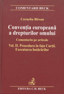 Convenţia europeană a drepturilor omului : comentariu pe articole Vol.2 : Procedura în fața Curții. Executarea hotărârilor