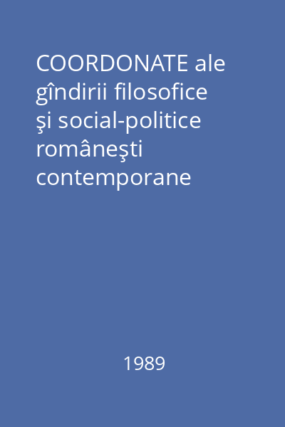 COORDONATE ale gîndirii filosofice şi social-politice româneşti contemporane