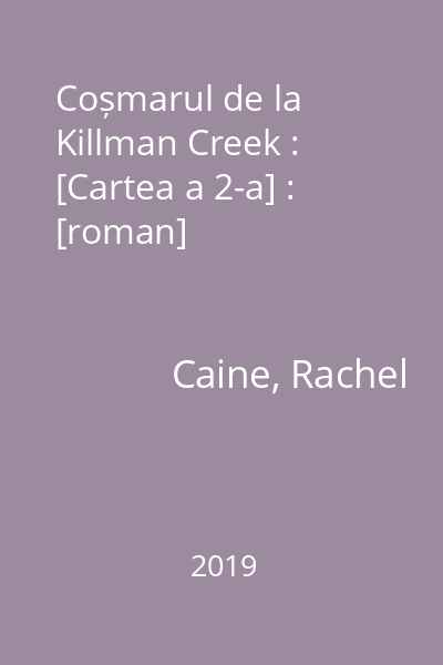 Coșmarul de la Killman Creek : [Cartea a 2-a] : [roman]