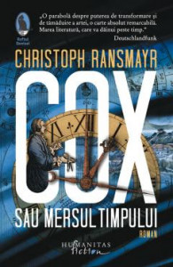 Cox sau Mersul timpului : roman