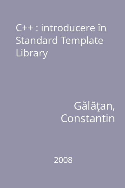 C++ : introducere în Standard Template Library