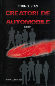 Creatorii de automobile : roman