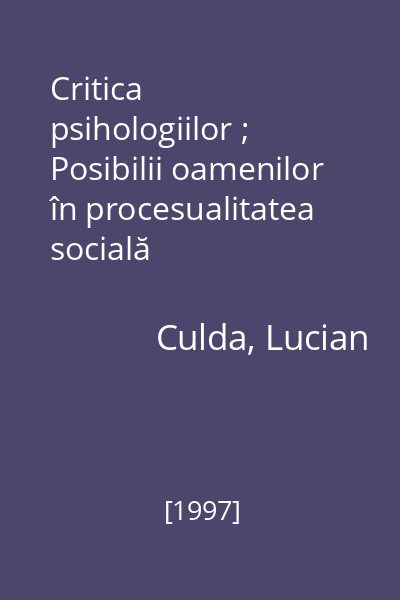 Critica psihologiilor ; Posibilii oamenilor în procesualitatea socială