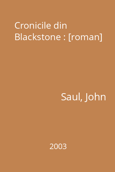 Cronicile din Blackstone : [roman]