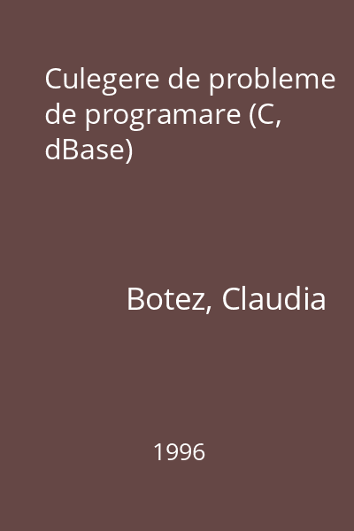 Culegere de probleme de programare (C, dBase)