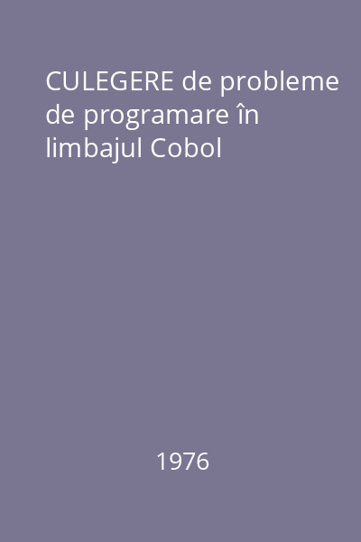 CULEGERE de probleme de programare în limbajul Cobol