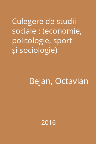 Culegere de studii sociale : (economie, politologie, sport și sociologie)