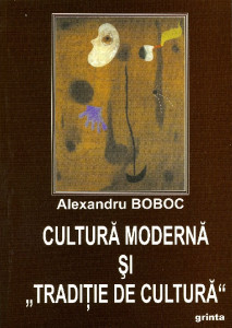 Cultură modernă și „tradiție de cultură” : încercare de analiză integrativă în filosofia culturii