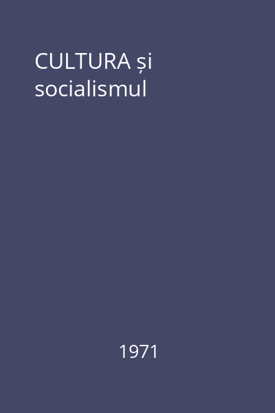 CULTURA și socialismul