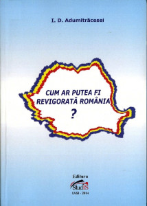 Cum ar putea fi revigorată România?