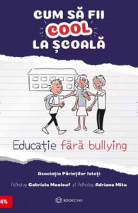 Cum să fii cool la școală : Educație fără bullying