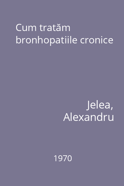 Cum tratăm bronhopatiile cronice