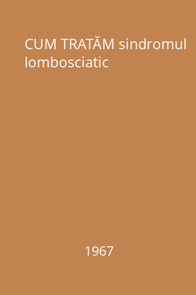 CUM TRATĂM sindromul lombosciatic