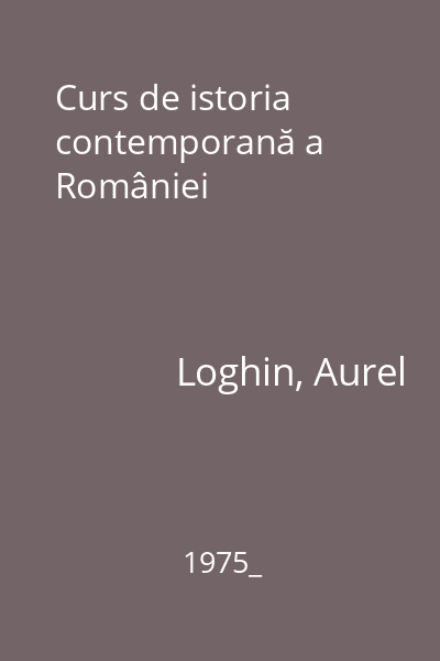 Curs de istoria contemporană a României