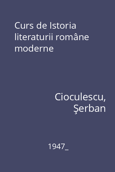 Curs de Istoria literaturii române moderne