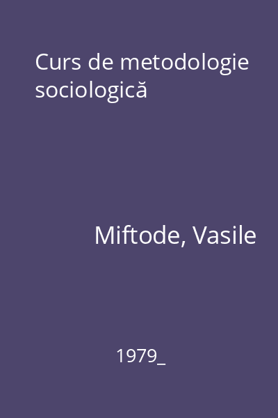 Curs de metodologie sociologică