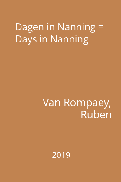 Dagen in Nanning = Days in Nanning