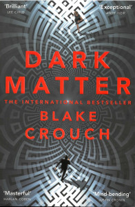 Dark Matter : A Novel