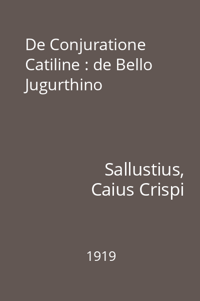 De Conjuratione Catiline : de Bello Jugurthino