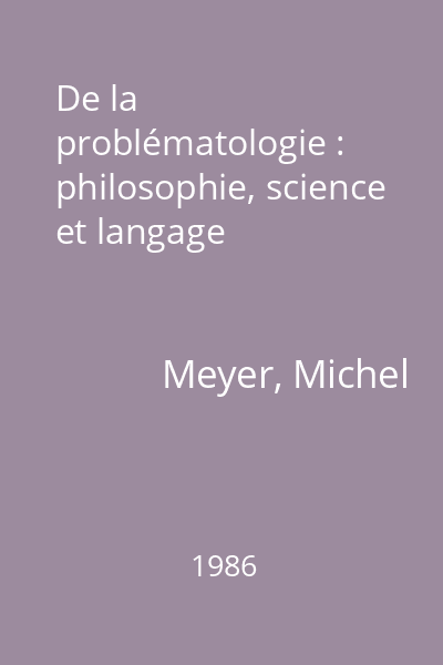 De la problématologie : philosophie, science et langage