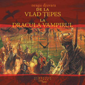 De la Vlad Țepeș la Dracula Vampirul