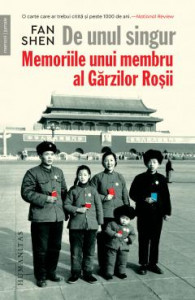 De unul singur : memoriile unui membru al Gărzilor Roşii